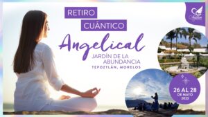 Read more about the article Retiro Cuántico Angelical Mayo 2023